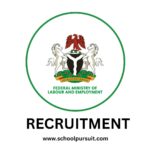 Jobs Usually Available at the Federal Ministry of Labour Recruitment, Federal Ministry of Labour Recruitment Portal 2025