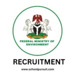 Requirements for Federal Ministry of Environment (FMEvn) Recruitment 2025/2026, Federal Ministry of Environment Recruitment Portal 2025