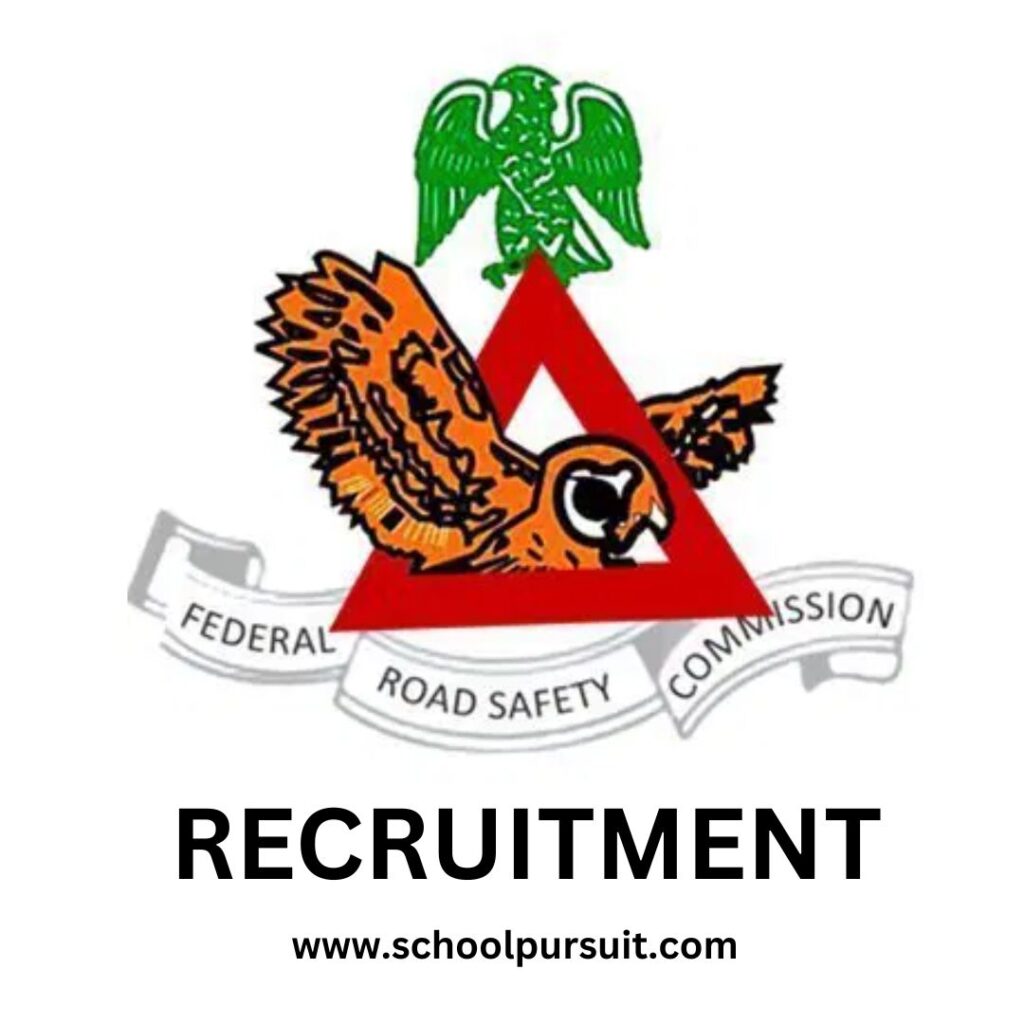 General Requirements for the Federal Road Safety Corps (FRSC) Recruitment 2025/2026, FRSC Recruitment Portal 2025