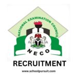 NECO Recruitment Eligibility & Requirements 2025, NECO Recruitment Portal 2025