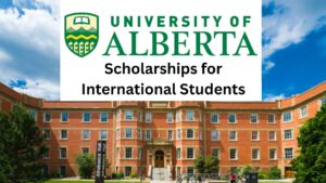 University of Alberta International Scholarship in Canada 2025/2026