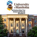 University of Manitoba Graduate Fellowship for International Students 2025/2026