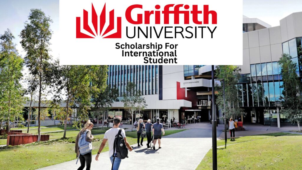 Eligibility Criteria for Griffith University Remarkable Scholarship for International Students 2025/2026