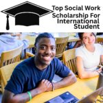 Top Social Work Scholarships for International Students 2025/2026