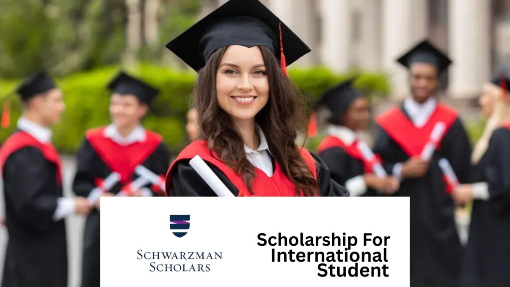 Fully Funded Schwarzman Scholars Program for International Students 2025/2026