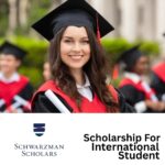 Fully Funded Schwarzman Scholars Program for International Students 2025/2026