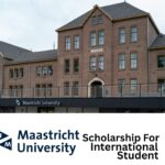 University of Maastricht Netherland Scholarship for International Students 2025/2026