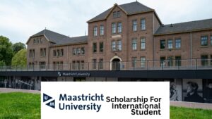 University of Maastricht Netherland Scholarship for International Students 2025/2026