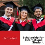 Top 10 Fully Funded Scholarships in Switzerland for International Students 2025/2026
