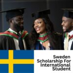 Top 10 Fully Funded Scholarships in Sweden for International Students 2025/2026