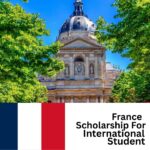 Top 10 Fully Funded Scholarships in France for International Student 2025/2026