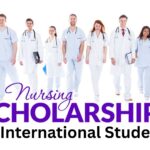 Top 10 Nursing Scholarship for International Students 2025/2026, Top 10 Nursing Scholarship for International Students 2025/2026