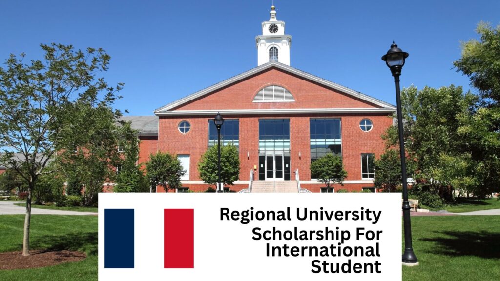 Regional University Scholarships in France for International Students 2025/2026