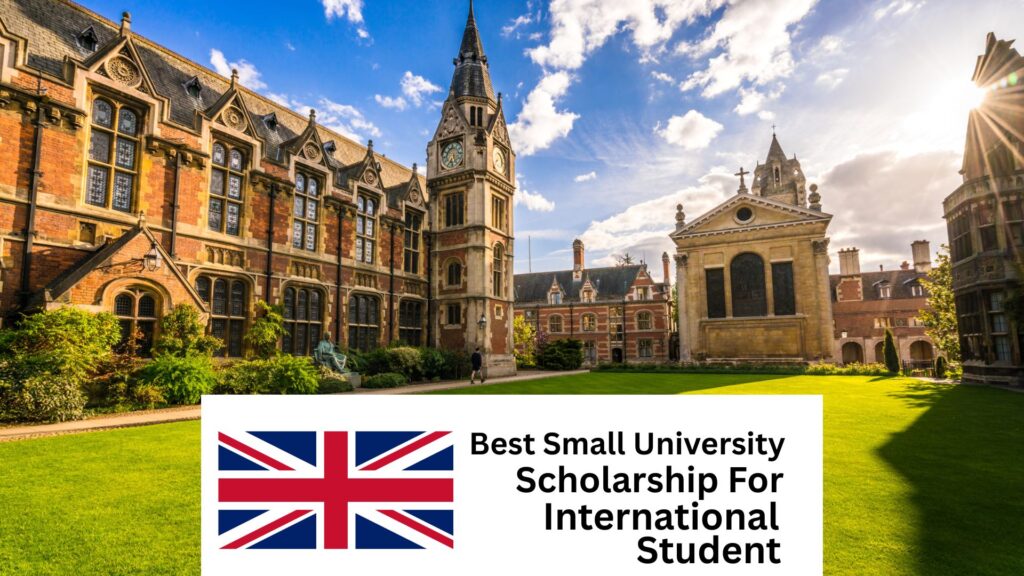 Best Small University Scholarships in UK for International Students 2025/2026