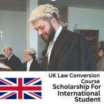 UK Law Conversion Course Scholarships for International Students 2025/2026