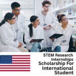 Fully Funded STEM Research Internships in USA for International Student 2025/2026