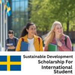 Sustainable Development Scholarships in Sweden for International Students 2025/2026