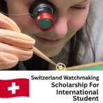 Switzerland Watchmaking and Design Scholarships for International Students 2025/2026