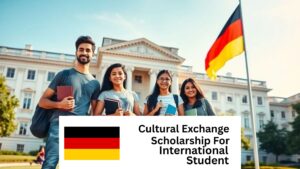 Cultural Exchange Scholarships in Germany for International Students 2025/2026