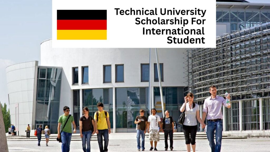 Technical University Scholarships in Germany for International Students 2025/2026